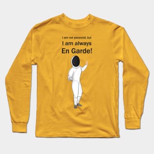 Always En Garde! Long Sleeve T-Shirt